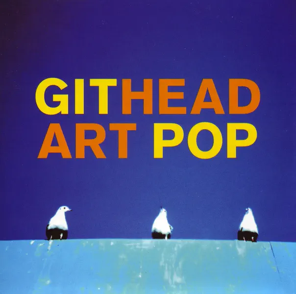 Hör dir „Art Pop“ von Githead an